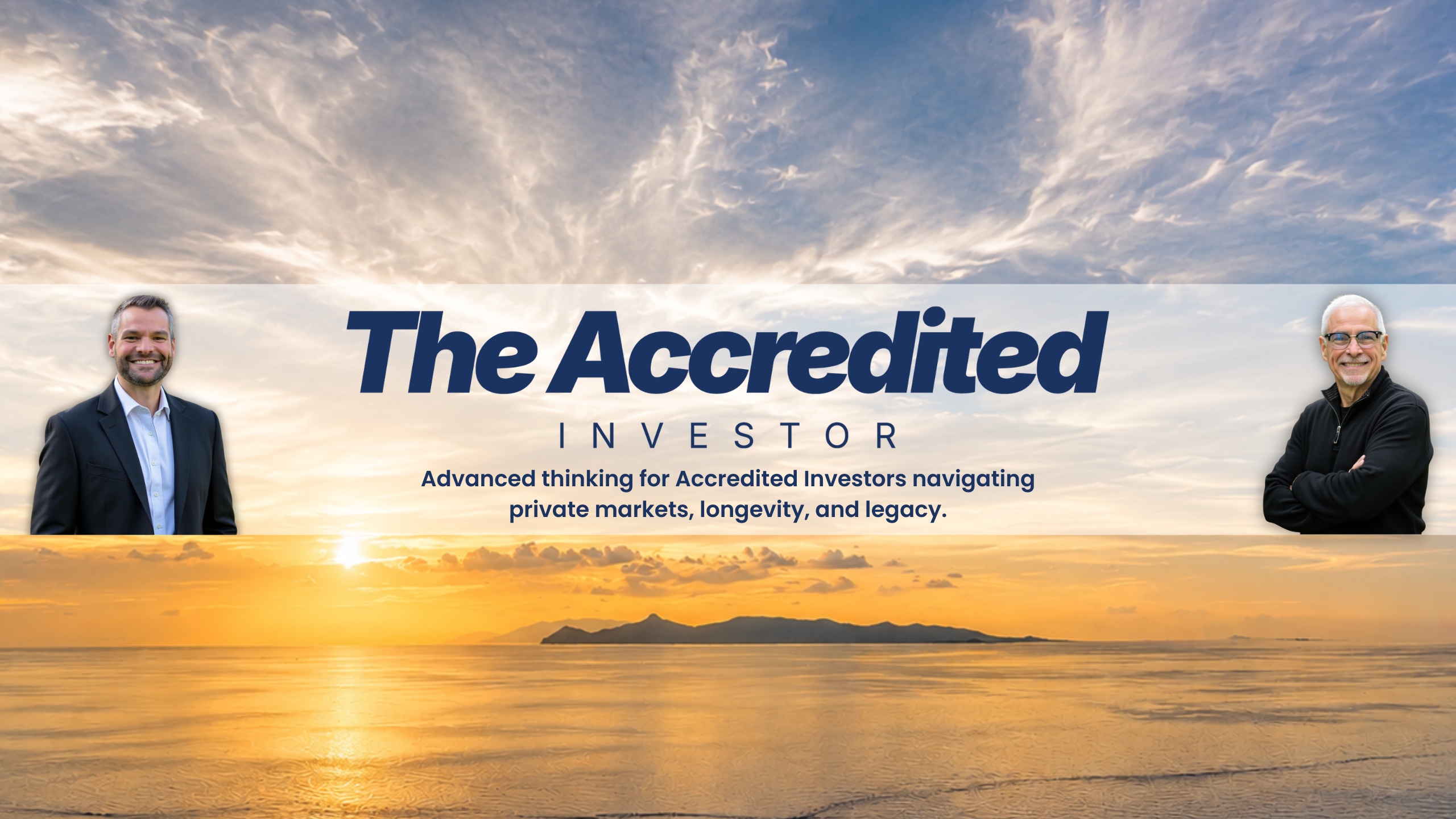 The Accredited Investor — Bryan and Scott Smith